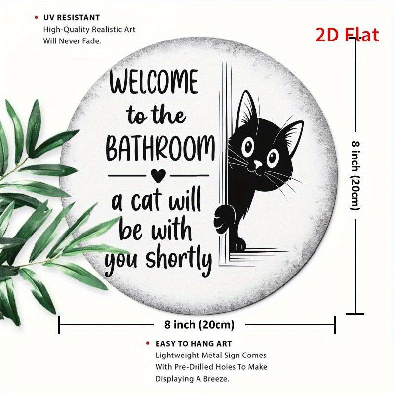 2D Flat, 2D Flat Printing Bathroom Cat Metal Plaque - Whimsical Black Cat with "Welcome to the Bathroom" Design, 7.8x7.8in, Ideal for Home, Office, Bedroom, Coffee Shop, Garage Decor - Perfect Holiday Gift, Cat Decor, Perfect